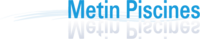 Logo METIN PISCINES